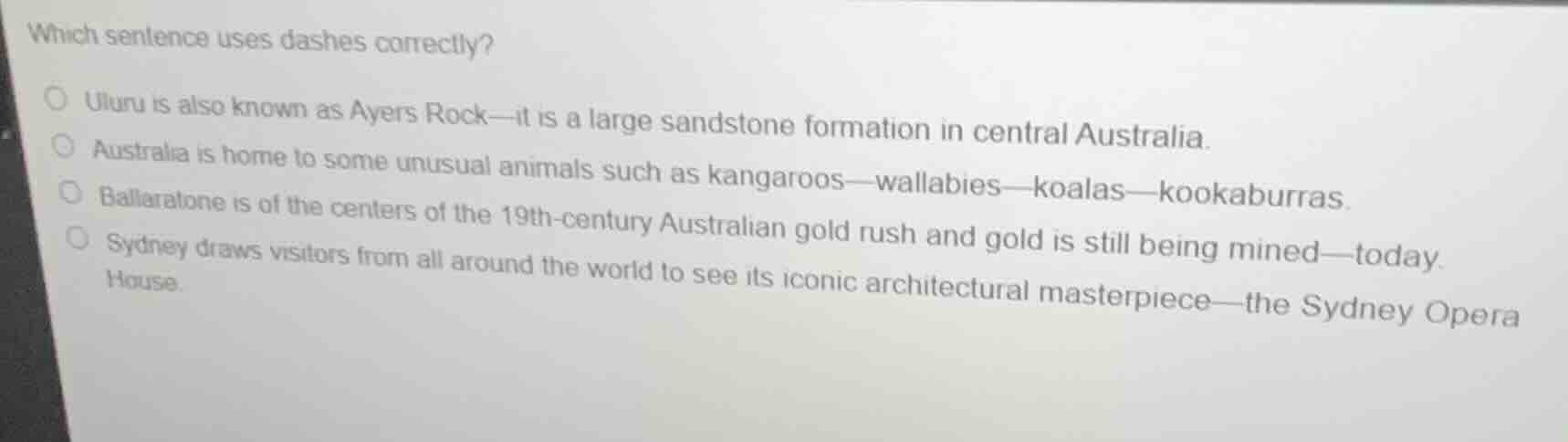which sentence uses dashes correctly? ○ uluru is also known as ayers ro…