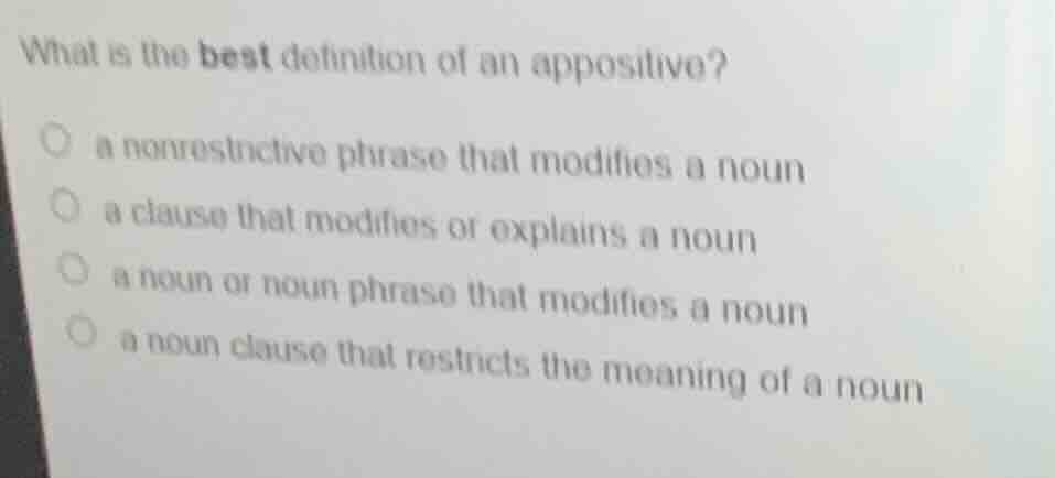 what is the best definition of an appositive? a nonrestrictive phrase t…