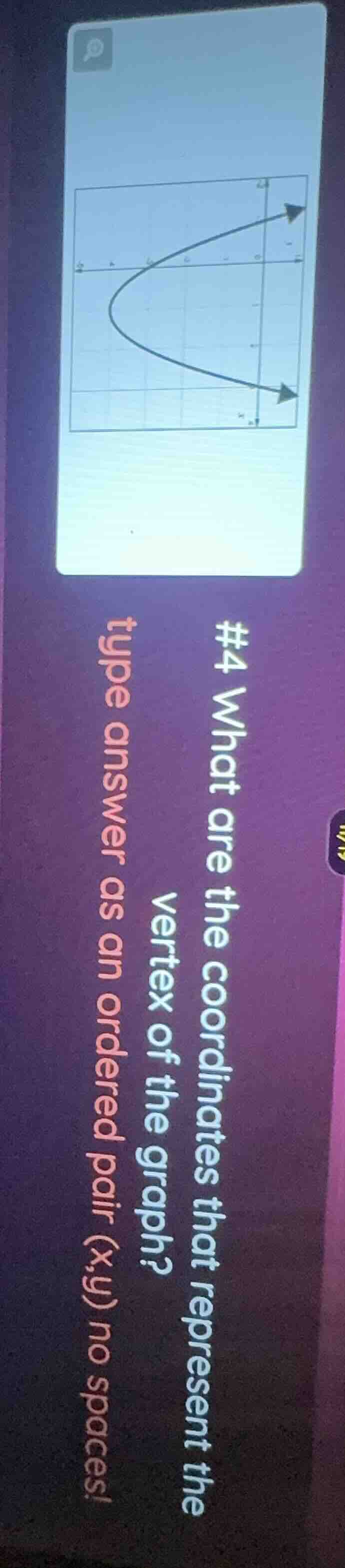 #4 what are the coordinates that represent the vertex of the graph? typ…