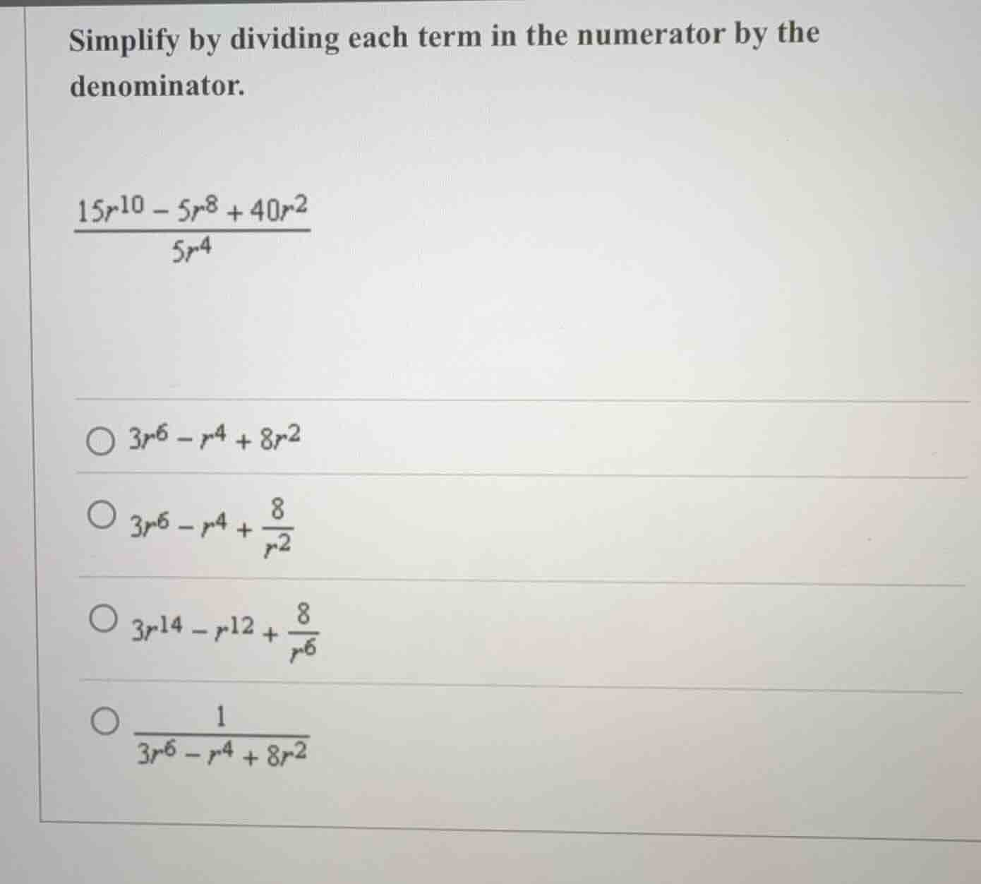simplify by dividing each term in the numerator by the denominator.\\(\…