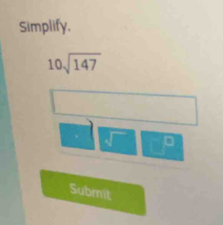 simplify. $10\\sqrt{147}$