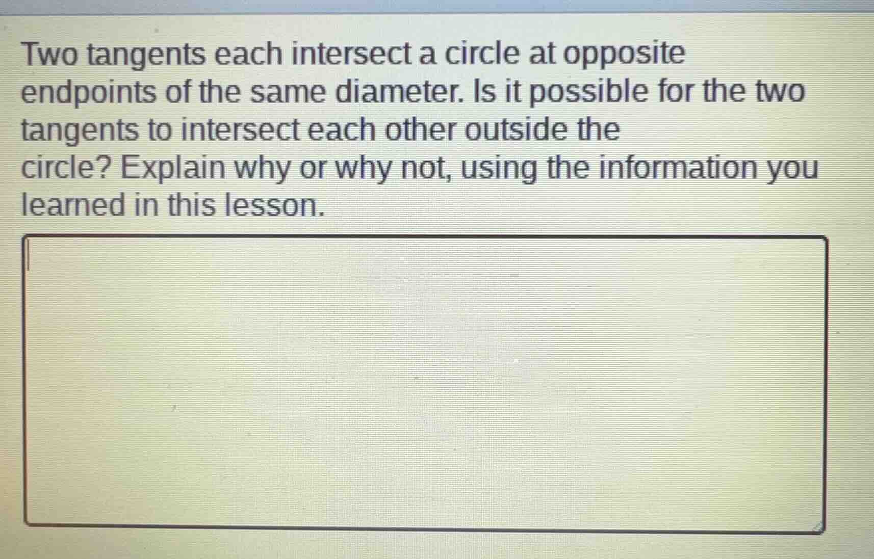 two tangents each intersect a circle at opposite endpoints of the same …