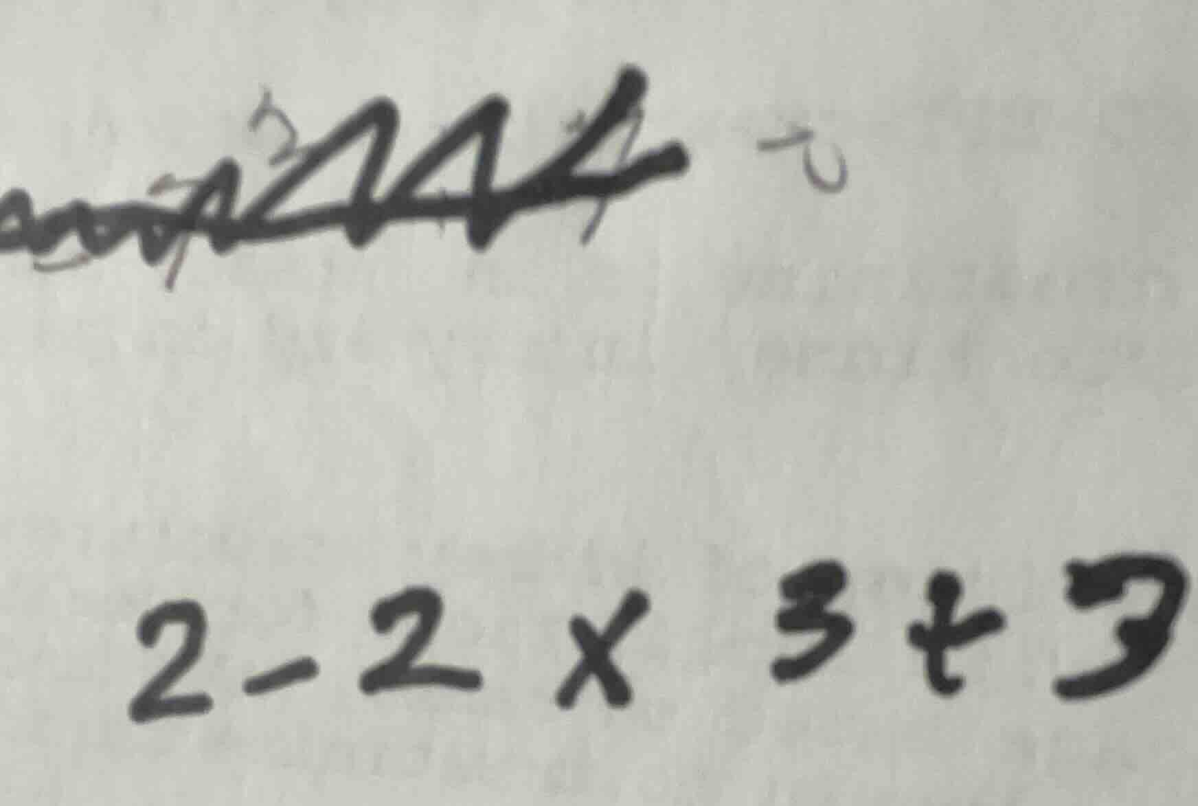 2 - 2 × 3 + 3