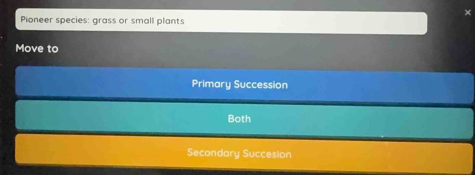 pioneer species: grass or small plants move to primary succession both …