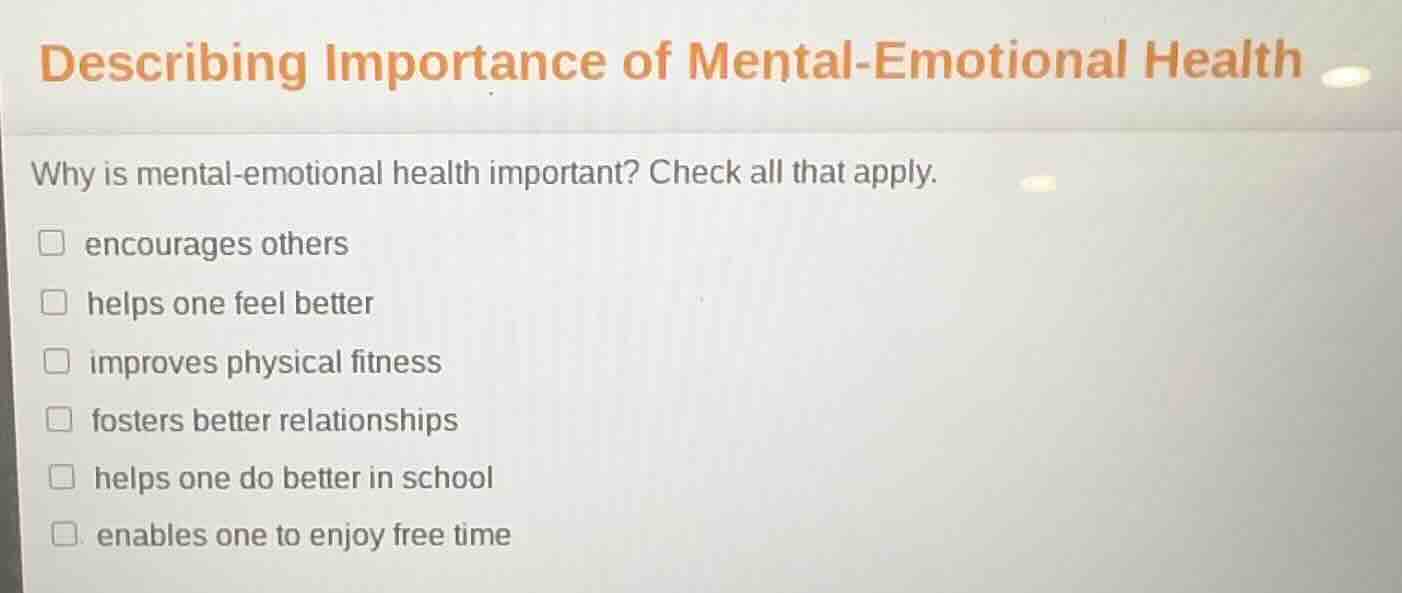 describing importance of mental-emotional health why is mental-emotiona…