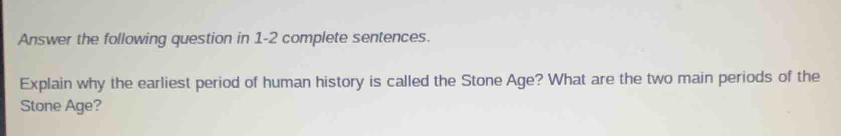 answer the following question in 1-2 complete sentences. explain why th…