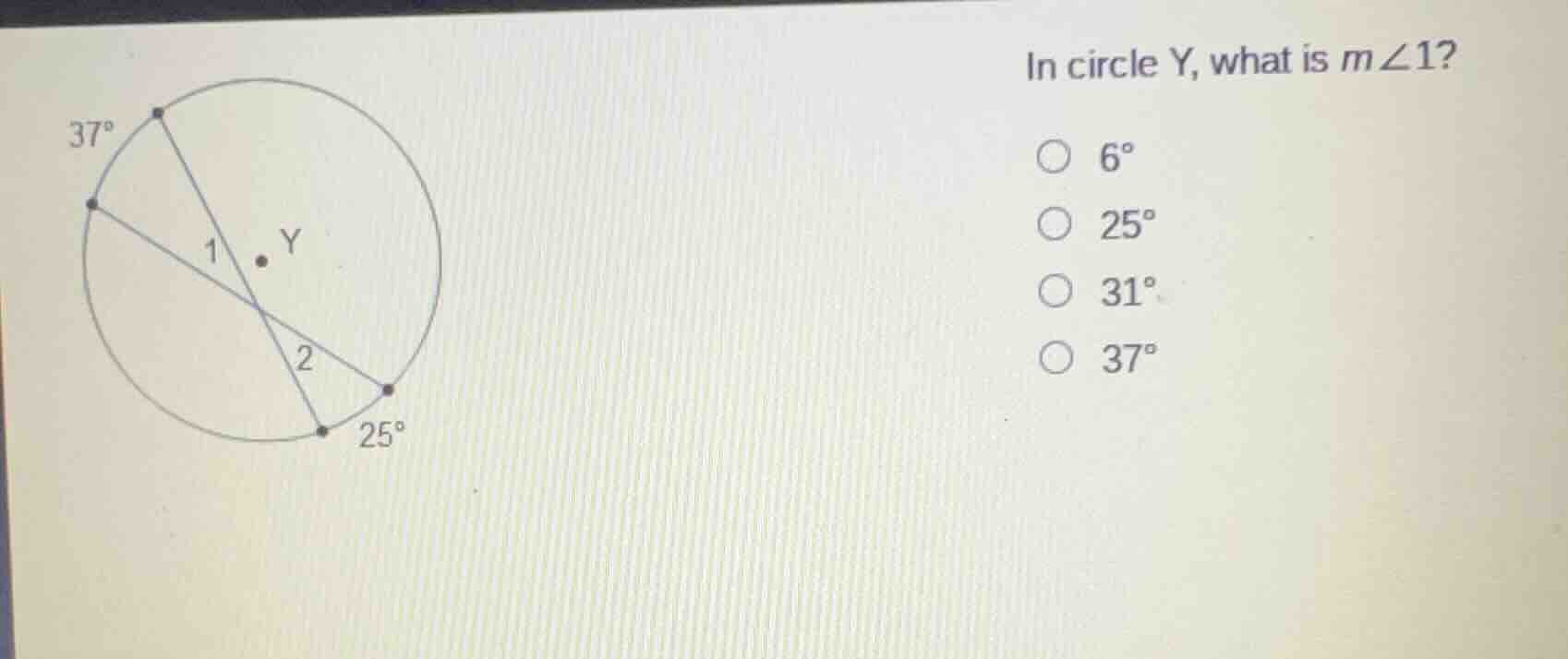 in circle y, what is m∠1? 37° 25° 6° 25° 31° 37°