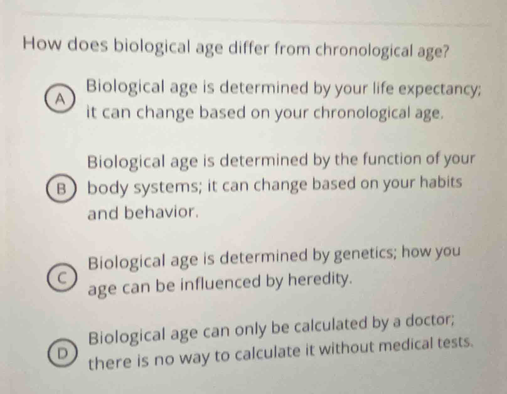 how does biological age differ from chronological age? a biological age…