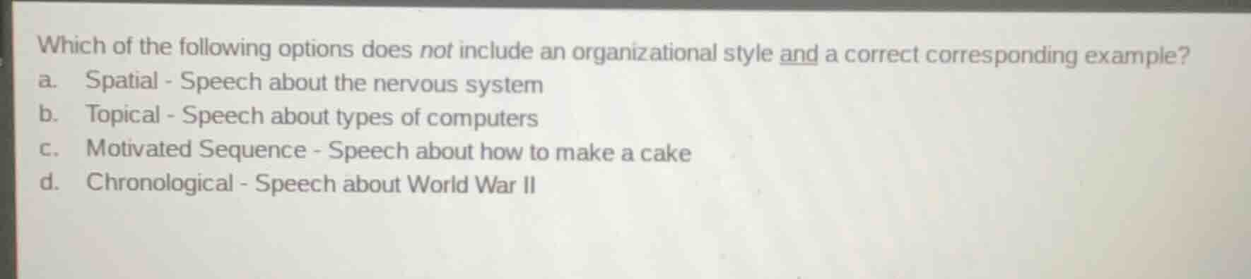 which of the following options does not include an organizational style…