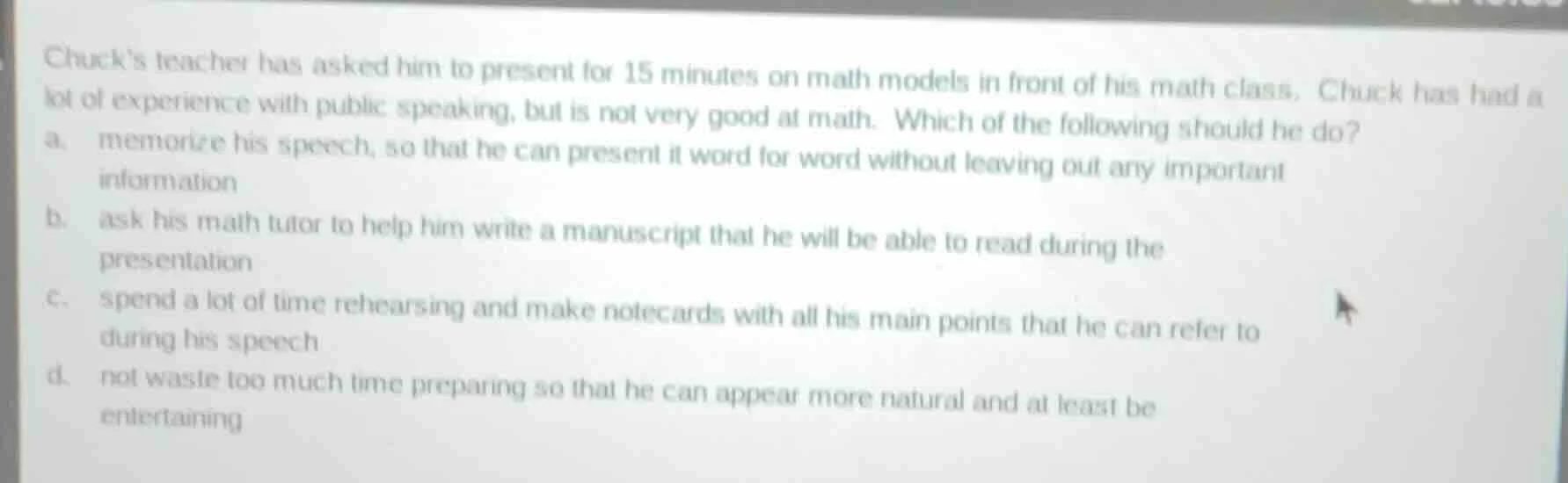 chucks teacher has asked him to present for 15 minutes on math models i…