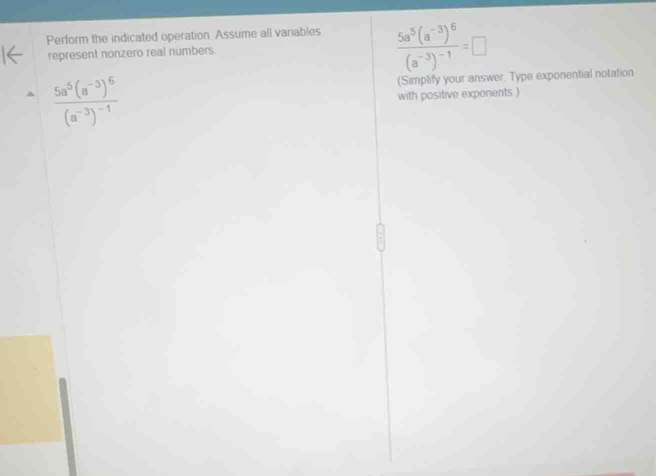perform the indicated operation. assume all variables represent nonzero…