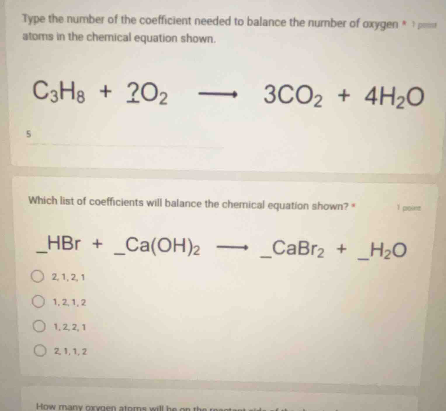 type the number of the coefficient needed to balance the number of oxyg…