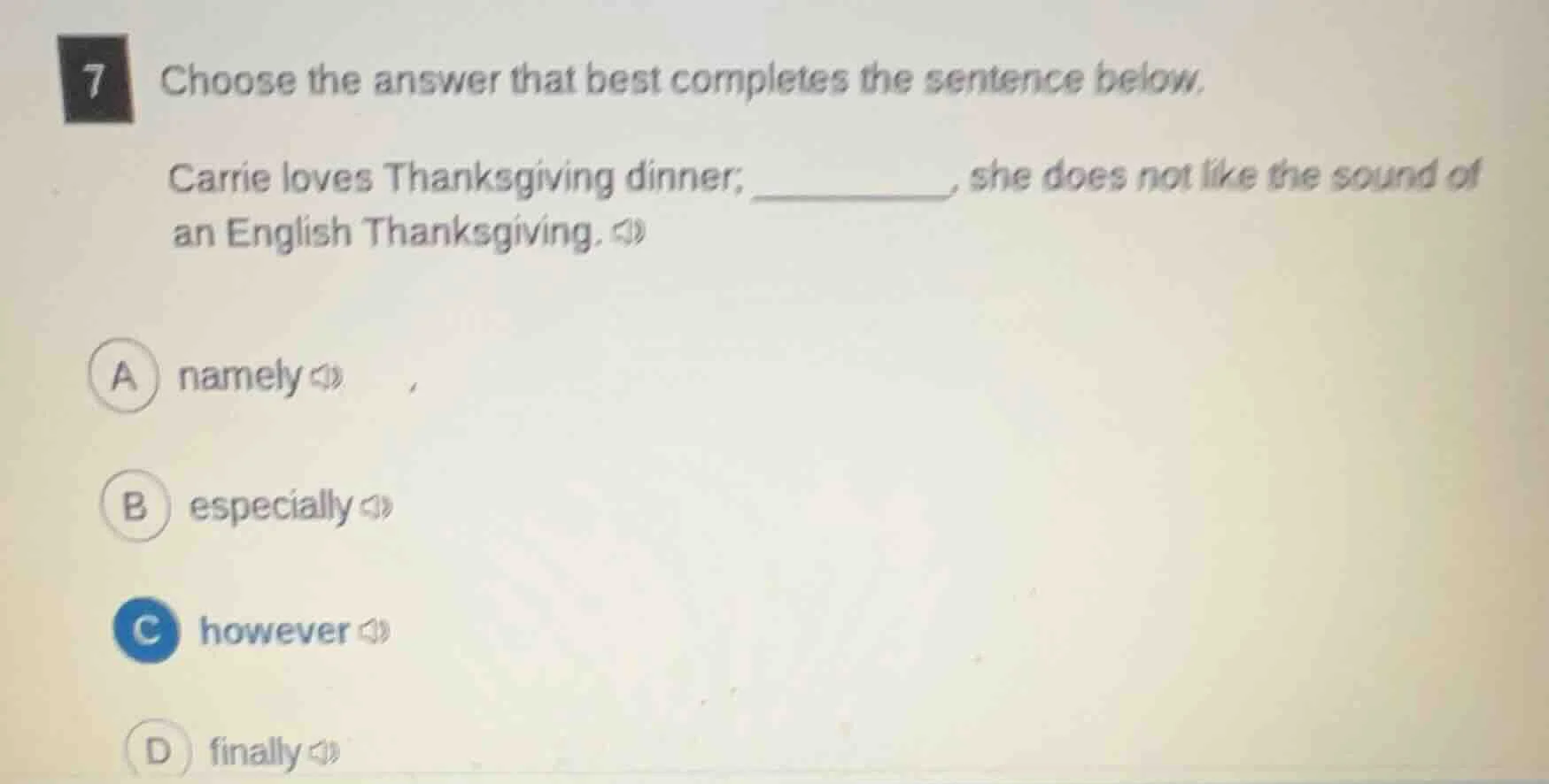 7 choose the answer that best completes the sentence below. carrie love…