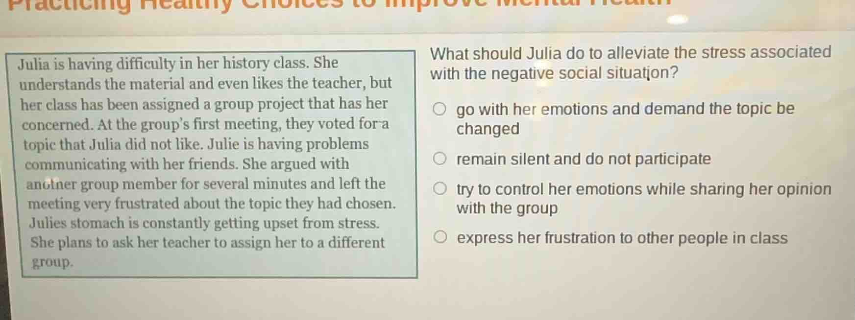 practicing healthy choices to improve mental health julia is having dif…