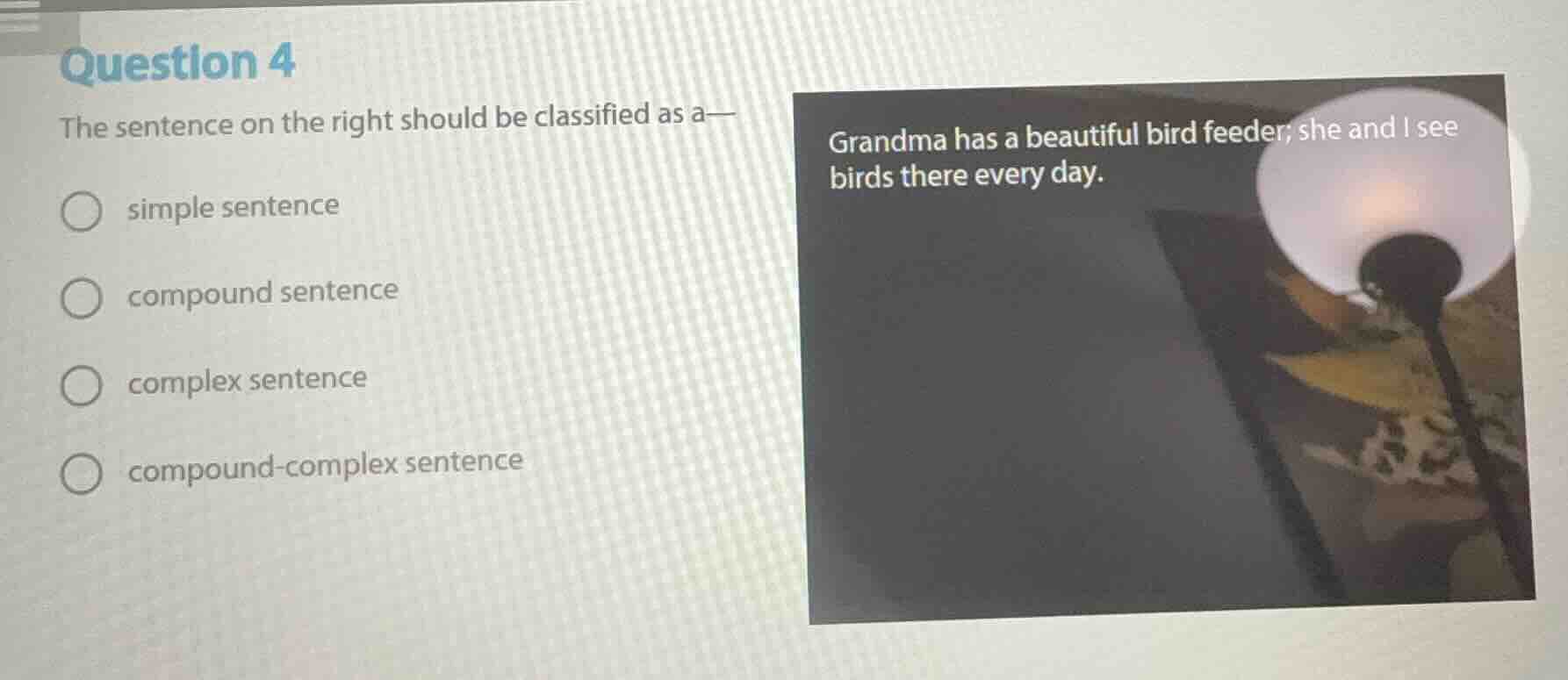 question 4 the sentence on the right should be classified as a— simple …