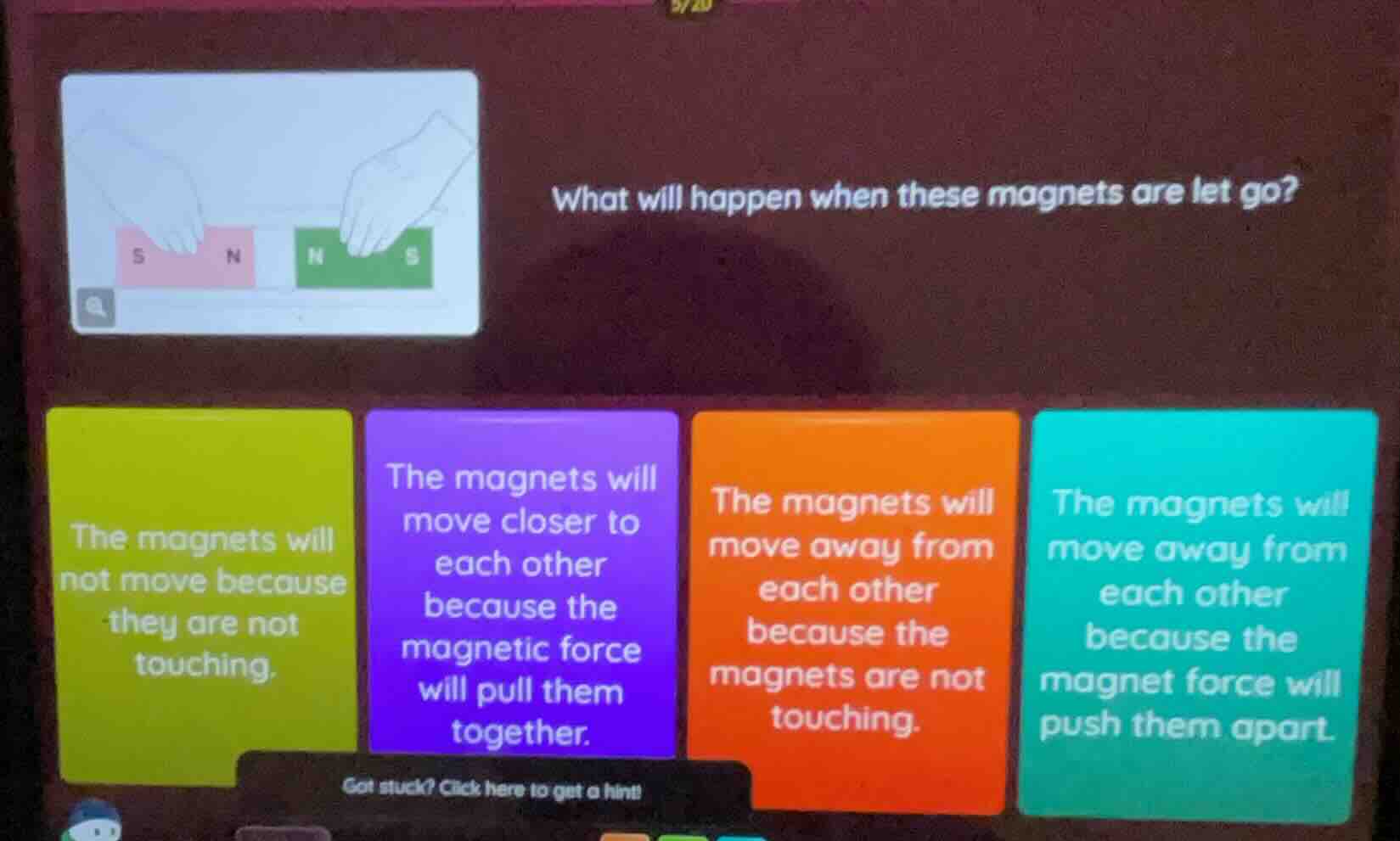 what will happen when these magnets are let go? the magnets will not mo…