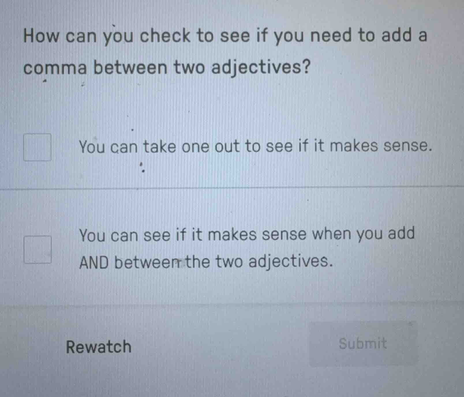 how can you check to see if you need to add a comma between two adjecti…