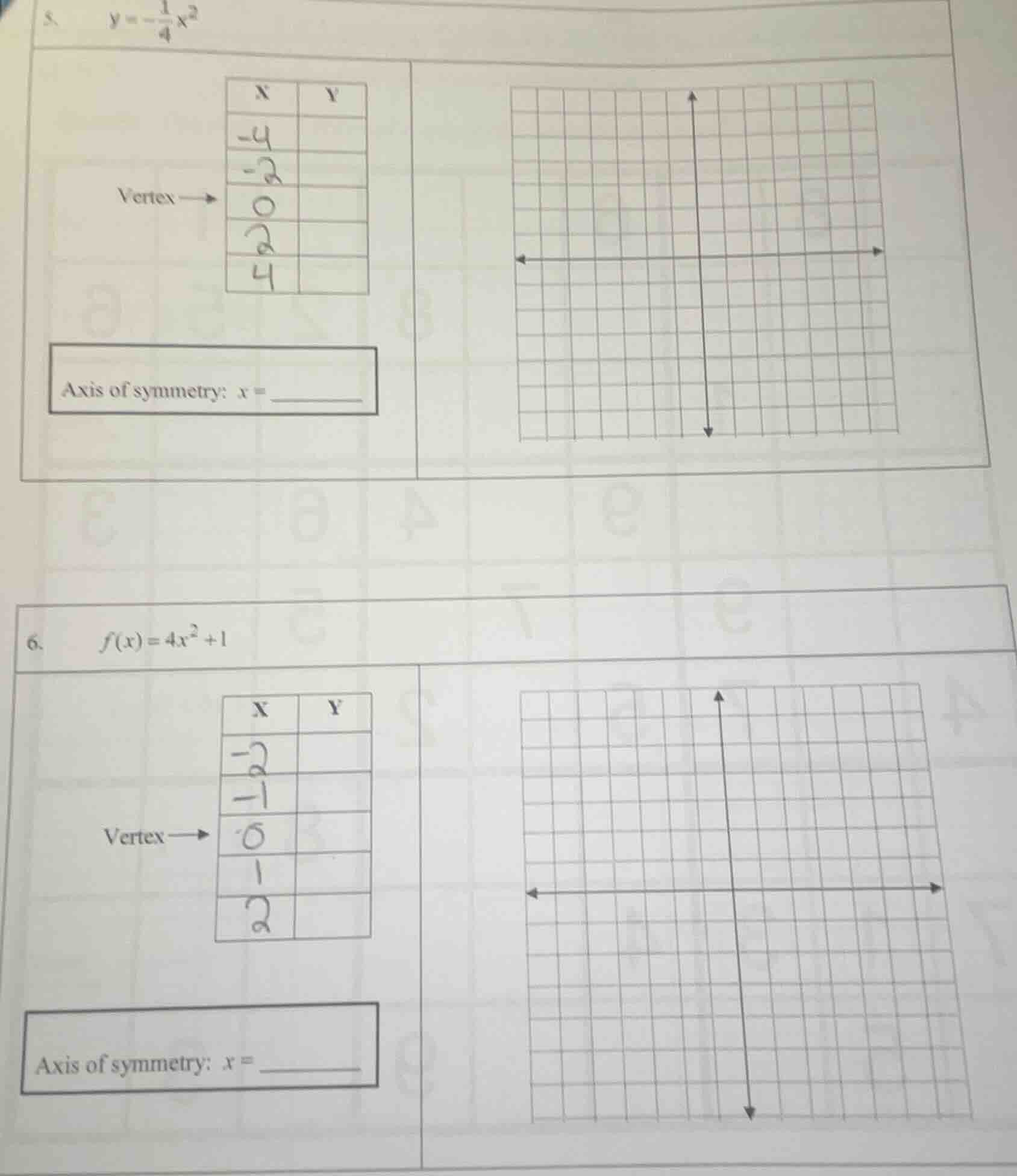 5. \\( y = -\frac{1}{4}x^2 \\) | x | y | |----|----| | -4 | | | -2 | | …