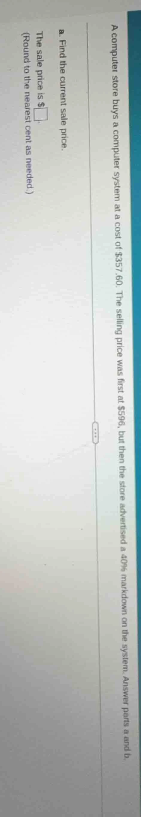 a computer store buys a computer system at a cost of $357.60. the selli…