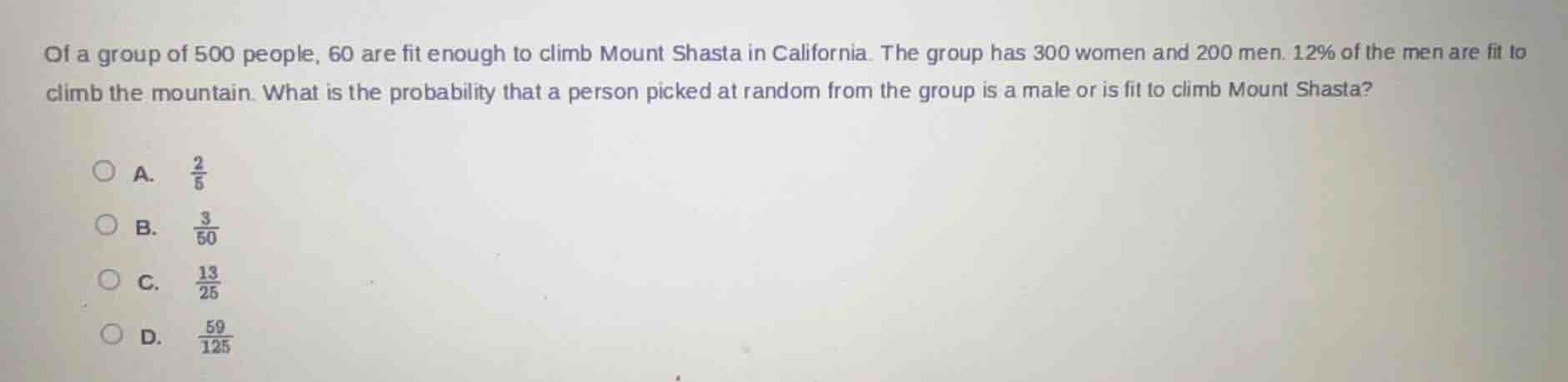 of a group of 500 people, 60 are fit enough to climb mount shasta in ca…