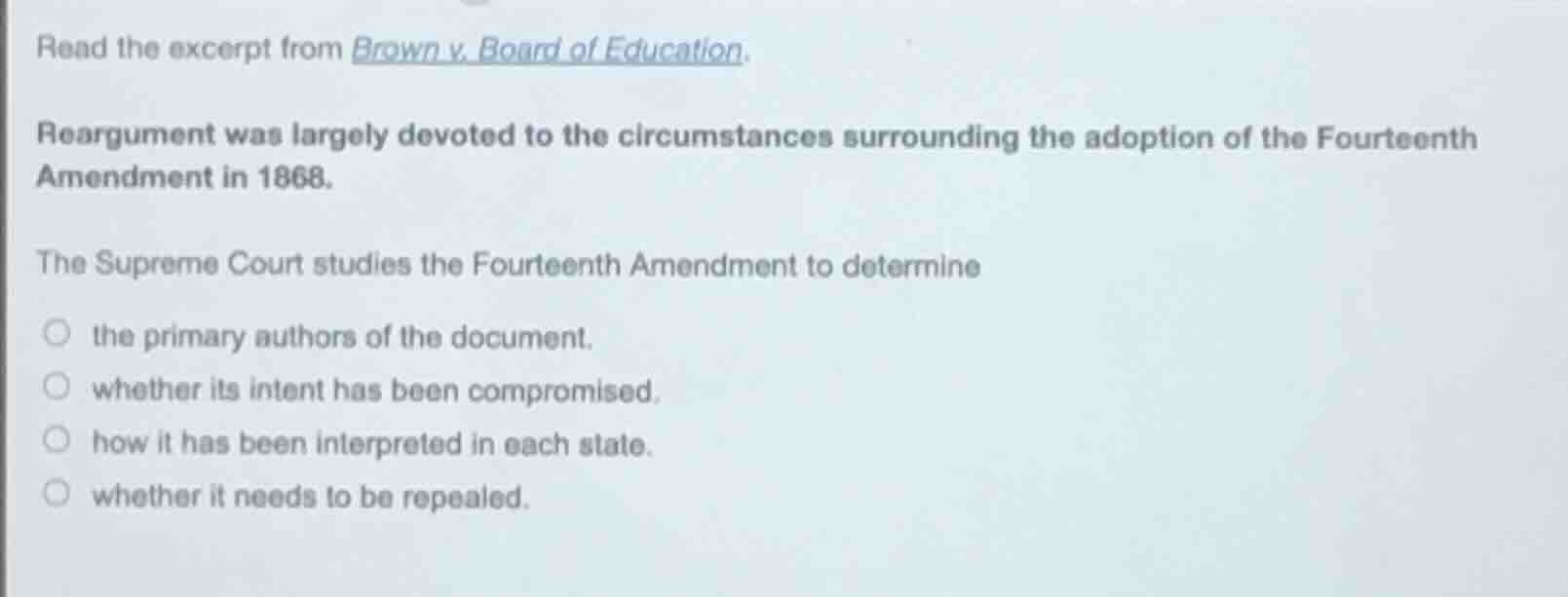 read the excerpt from brown v. board of education. reargument was large…