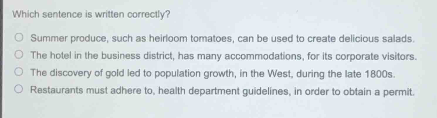 which sentence is written correctly? ○ summer produce, such as heirloom…