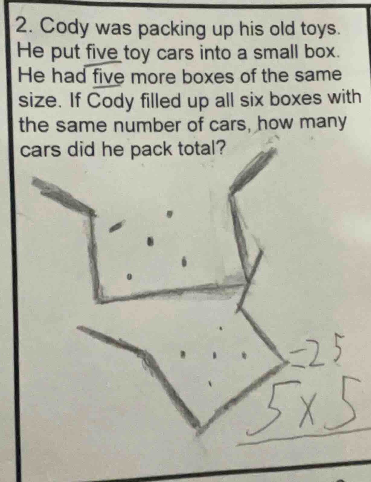 2. cody was packing up his old toys. he put five toy cars into a small …