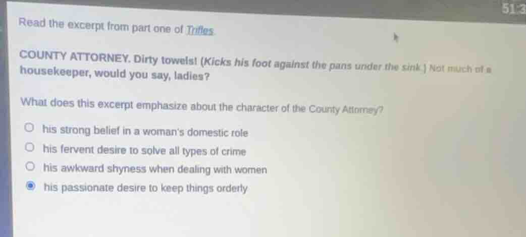 read the excerpt from part one of trifles. county attorney. dirty towel…