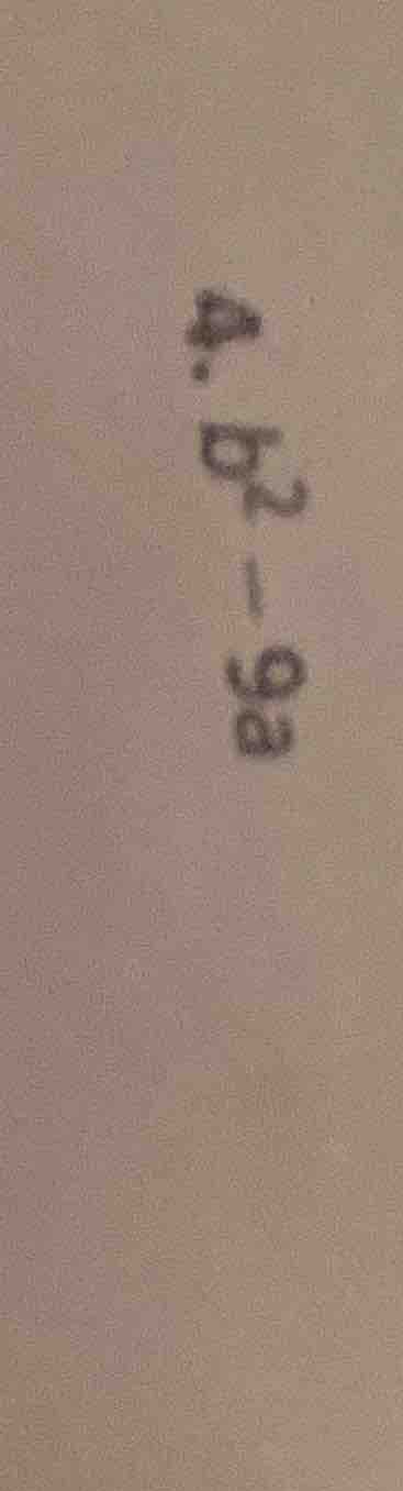 4. b² - 9a