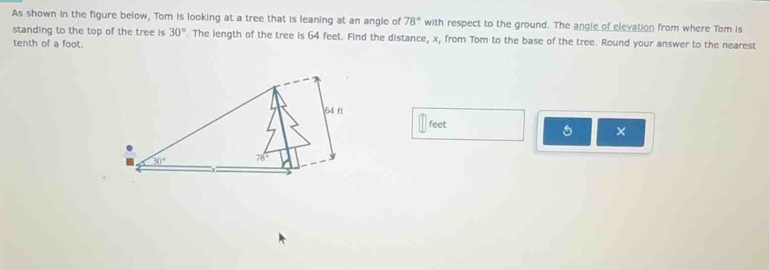 as shown in the figure below, tom is looking at a tree that is leaning …