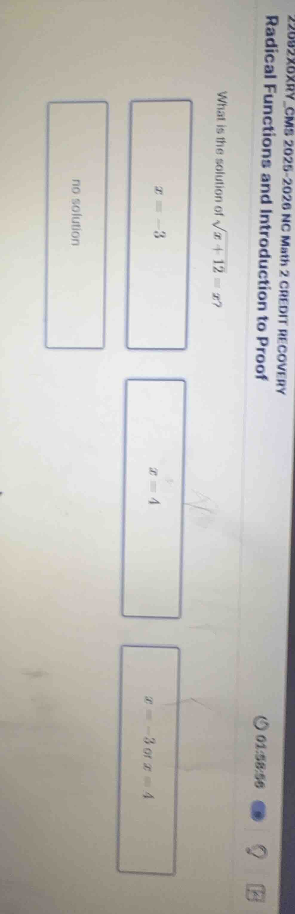 what is the solution of \\(\\sqrt{x + 12} = x\\)? \\(x = -3\\) \\(x = 4…