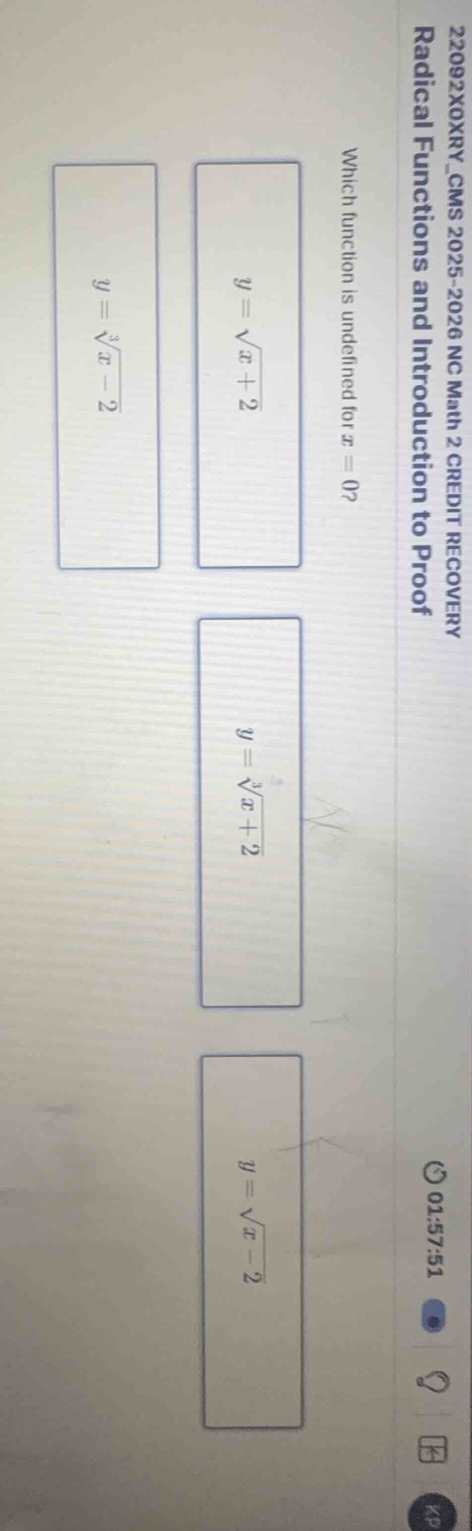 which function is undefined for x = 0? y = \\sqrt{x + 2} y = \\sqrt3{x …