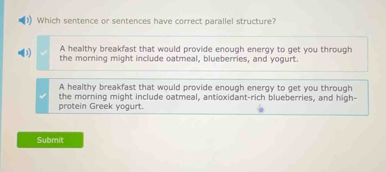 which sentence or sentences have correct parallel structure? a healthy …