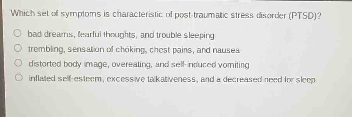 which set of symptoms is characteristic of post-traumatic stress disord…