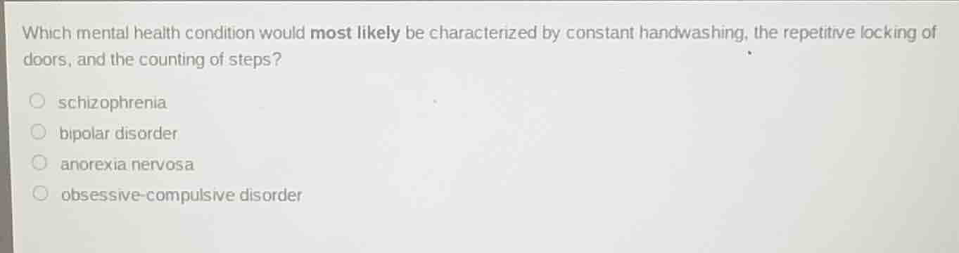 which mental health condition would most likely be characterized by con…