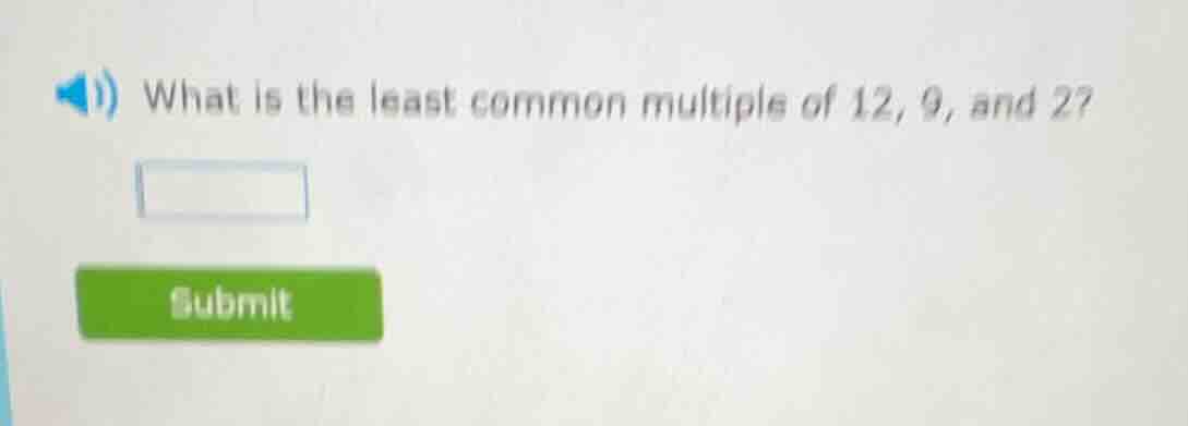 what is the least common multiple of 12, 9, and 27?