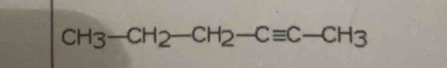 ch3—ch2—ch2—c≡c—ch3