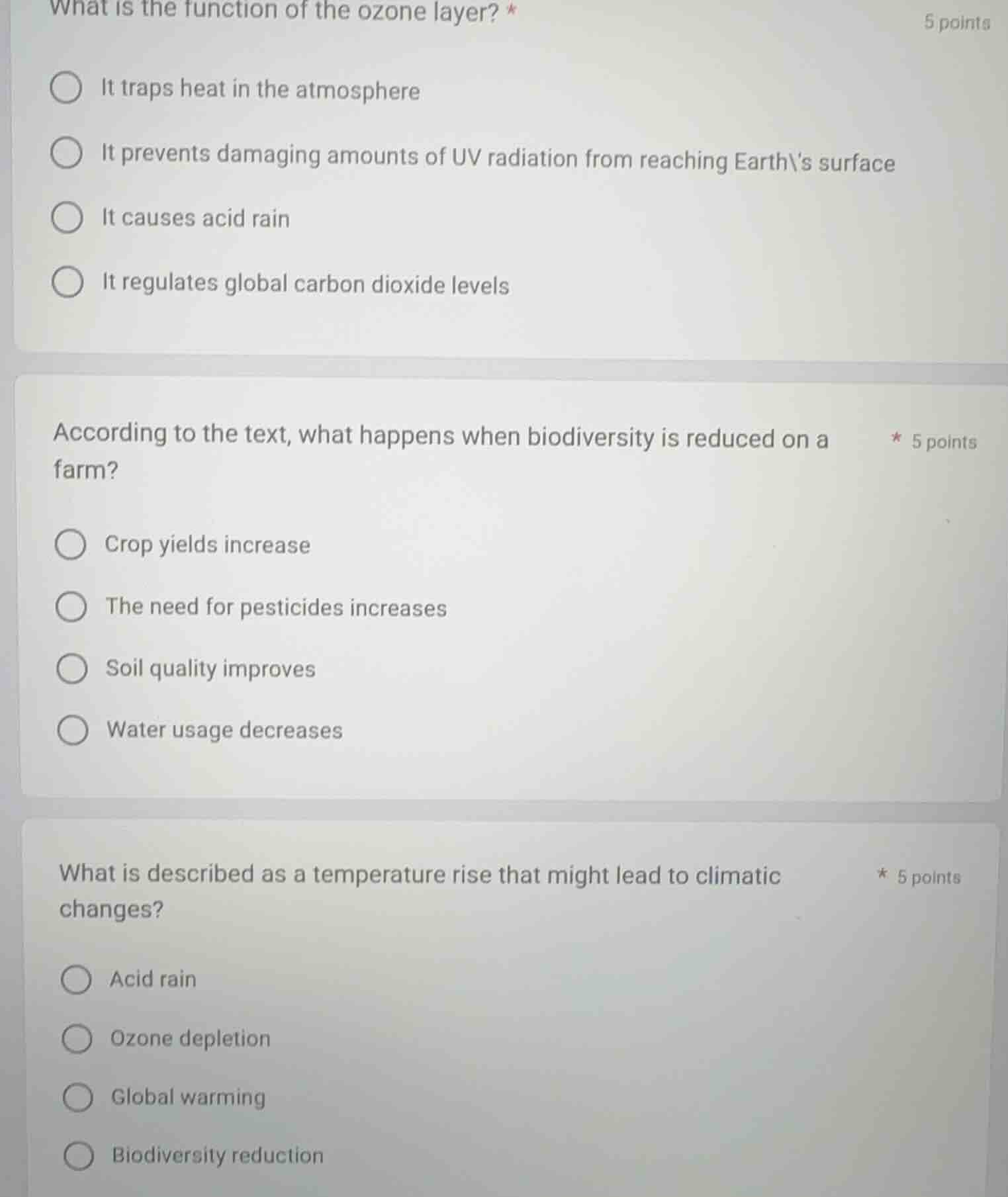 what is the function of the ozone layer? * 5 points it traps heat in th…