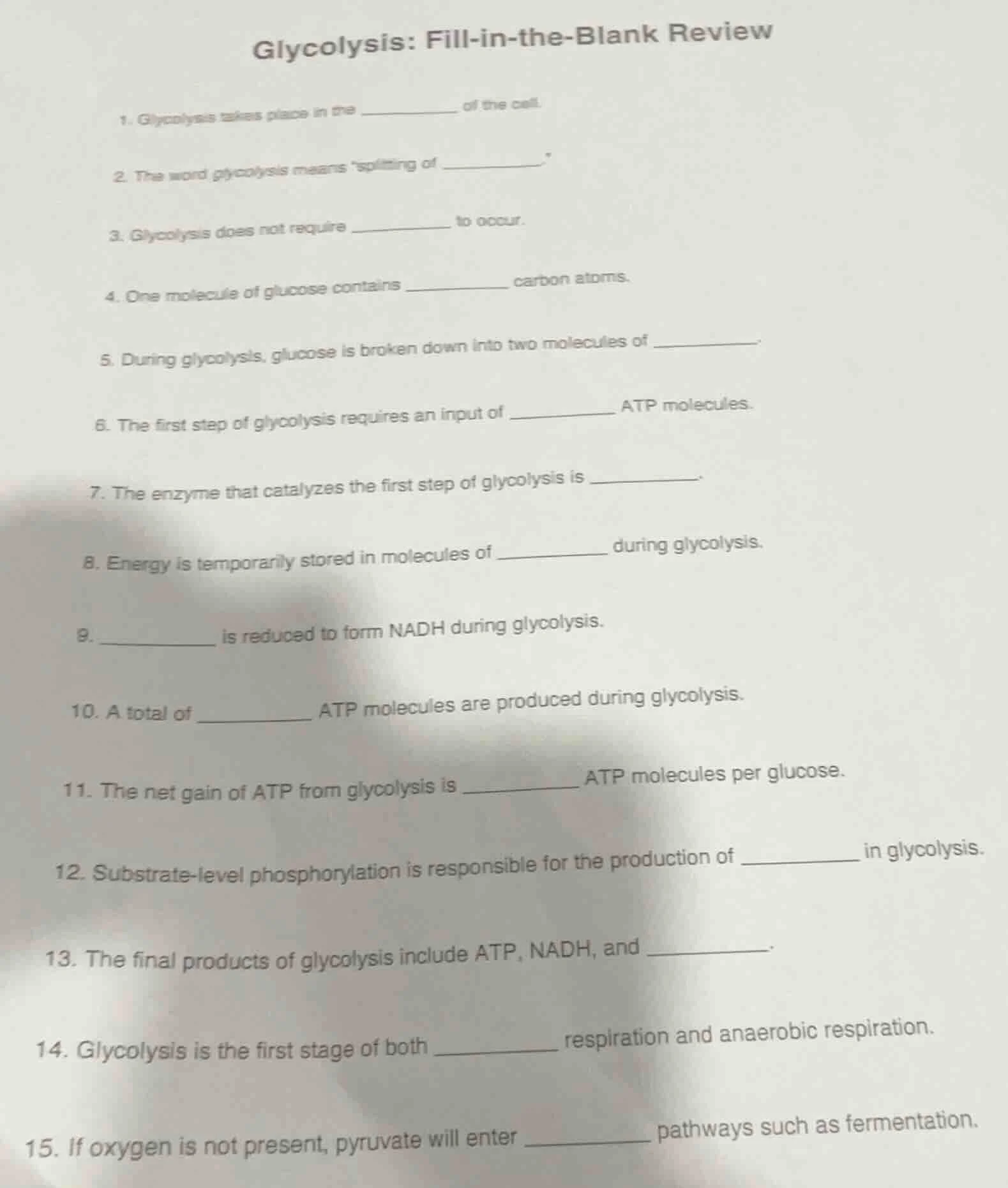 glycolysis: fill-in-the-blank review 1. glycolysis takes place in the _…