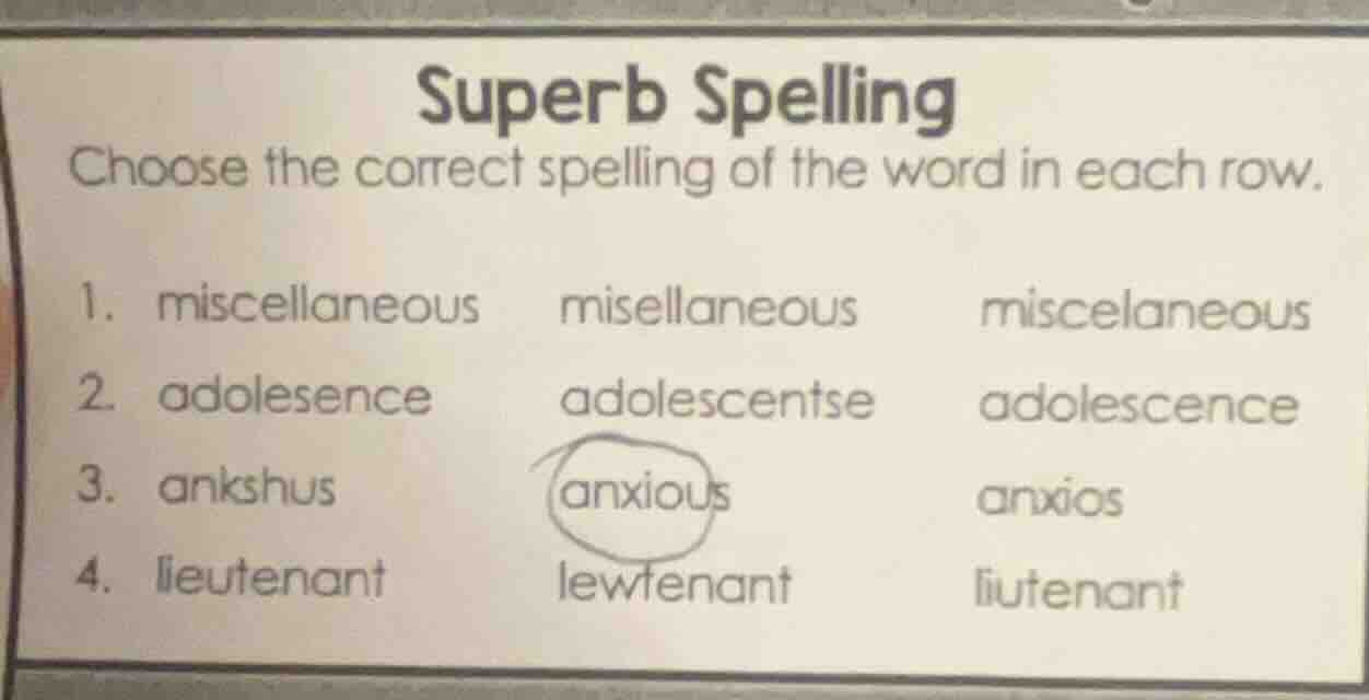 superb spelling choose the correct spelling of the word in each row. 1.…