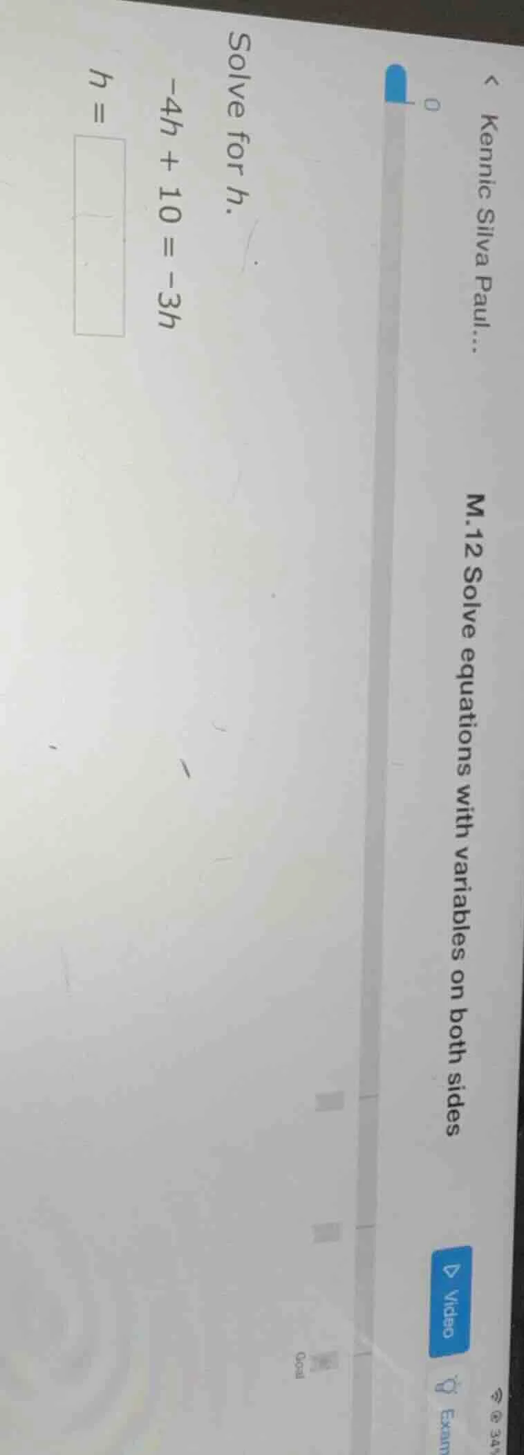 solve for h. -4h + 10 = -3h h =