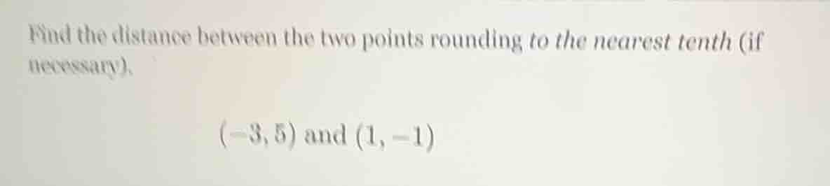 find the distance between the two points rounding to the nearest tenth …