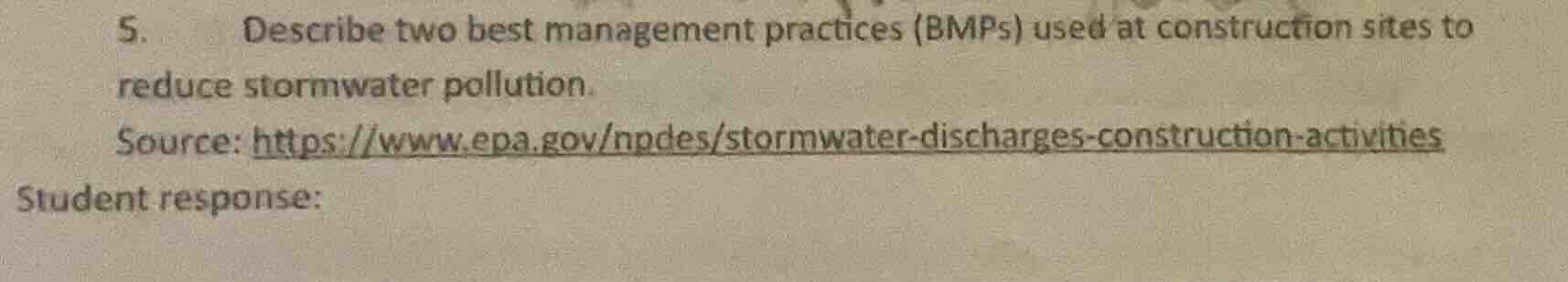 5. describe two best management practices (bmps) used at construction s…