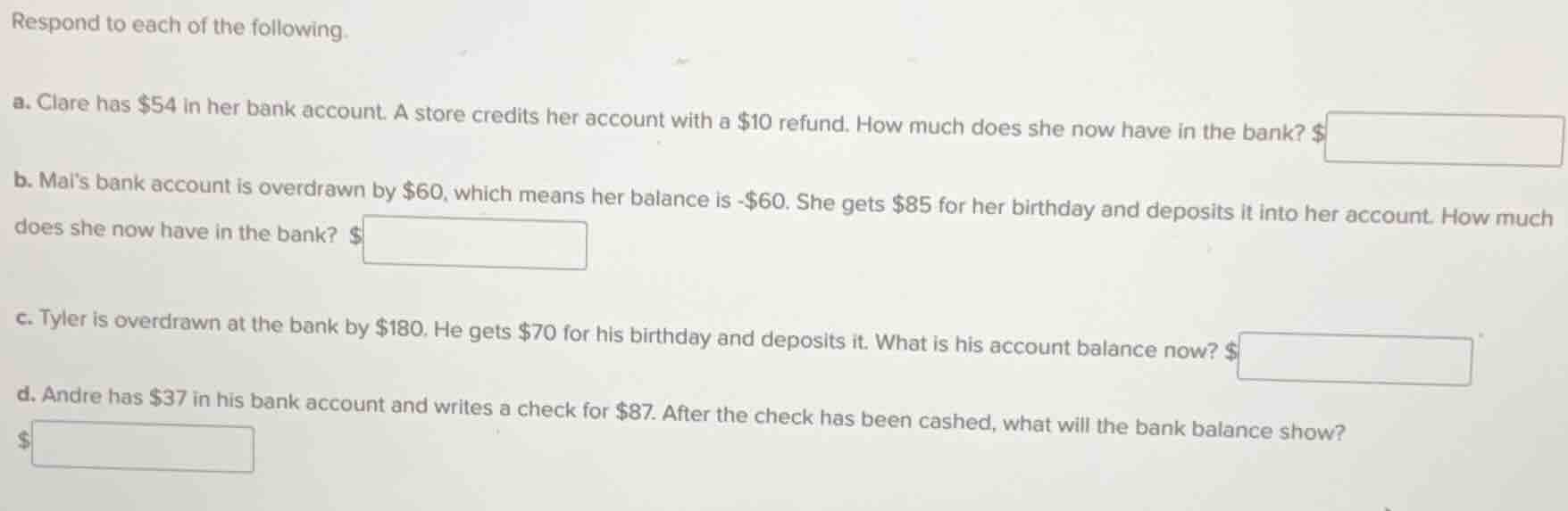 respond to each of the following. a. clare has $54 in her bank account.…