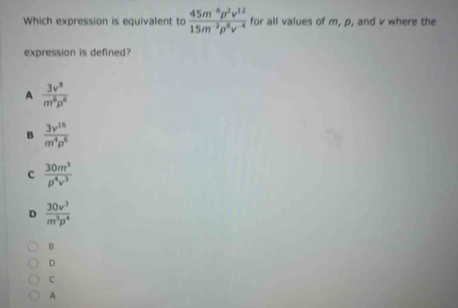 which expression is equivalent to \\(\\frac{45m^{-6}p^{2}v^{12}}{15m^{-…