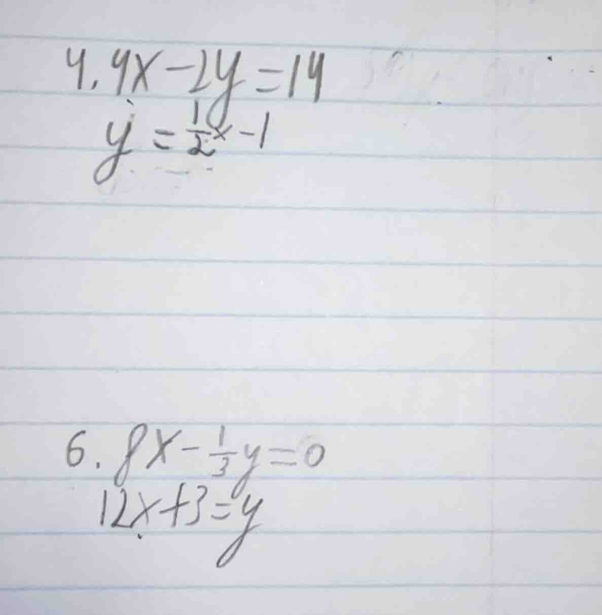 4. $4x - 2y = 14$ $y = \\frac{1}{2}x - 1$ 6. $8x - \\frac{1}{3}y = 0$ $…
