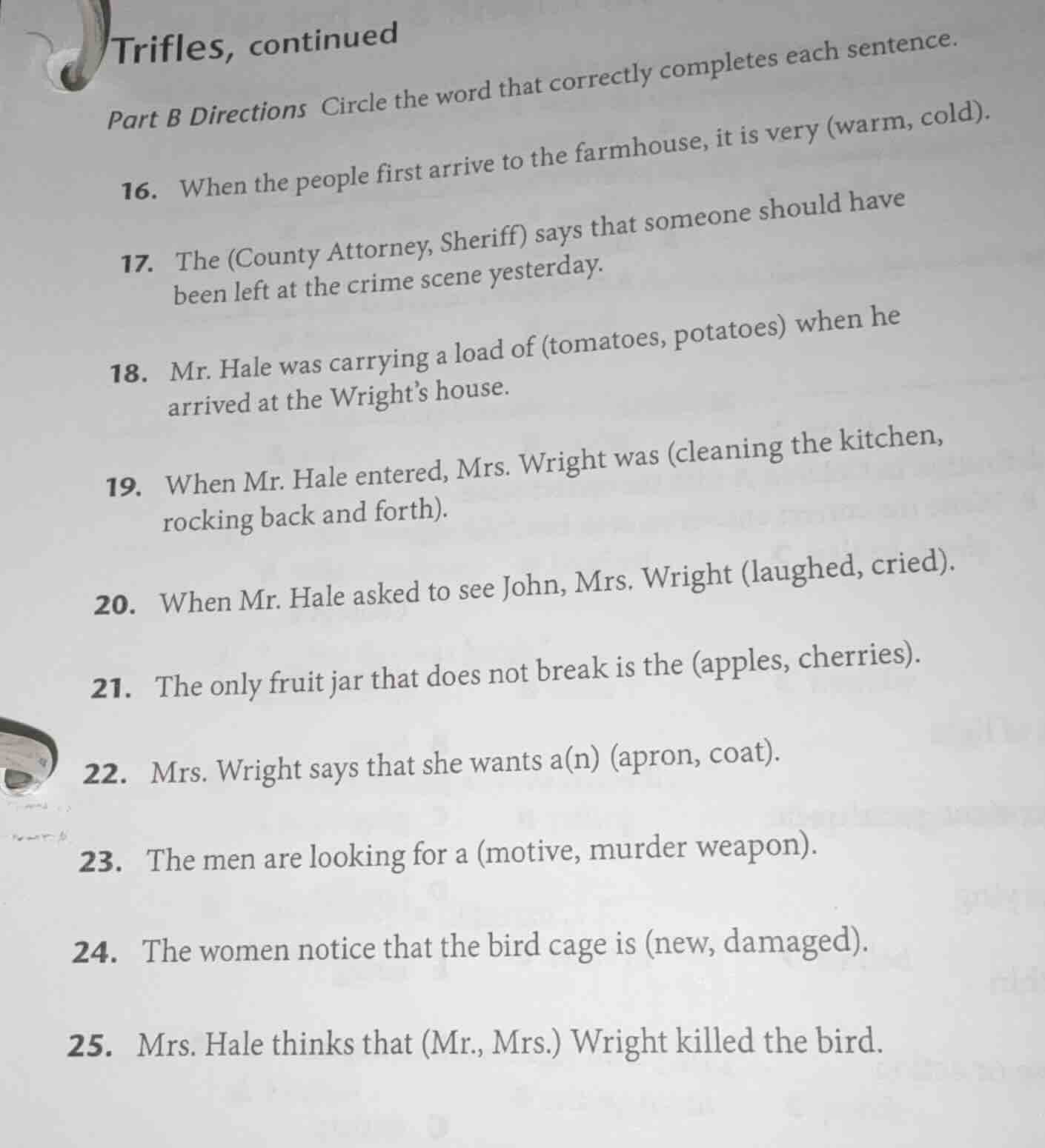 trifles, continued part b directions circle the word that correctly com…