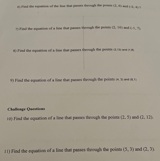 6) find the equation of the line that passes through the points (2, 6) …