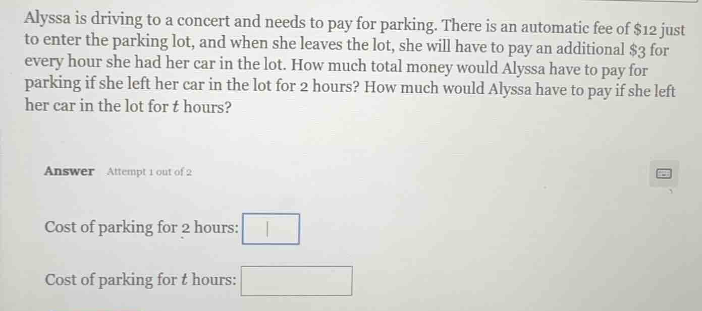 alyssa is driving to a concert and needs to pay for parking. there is a…