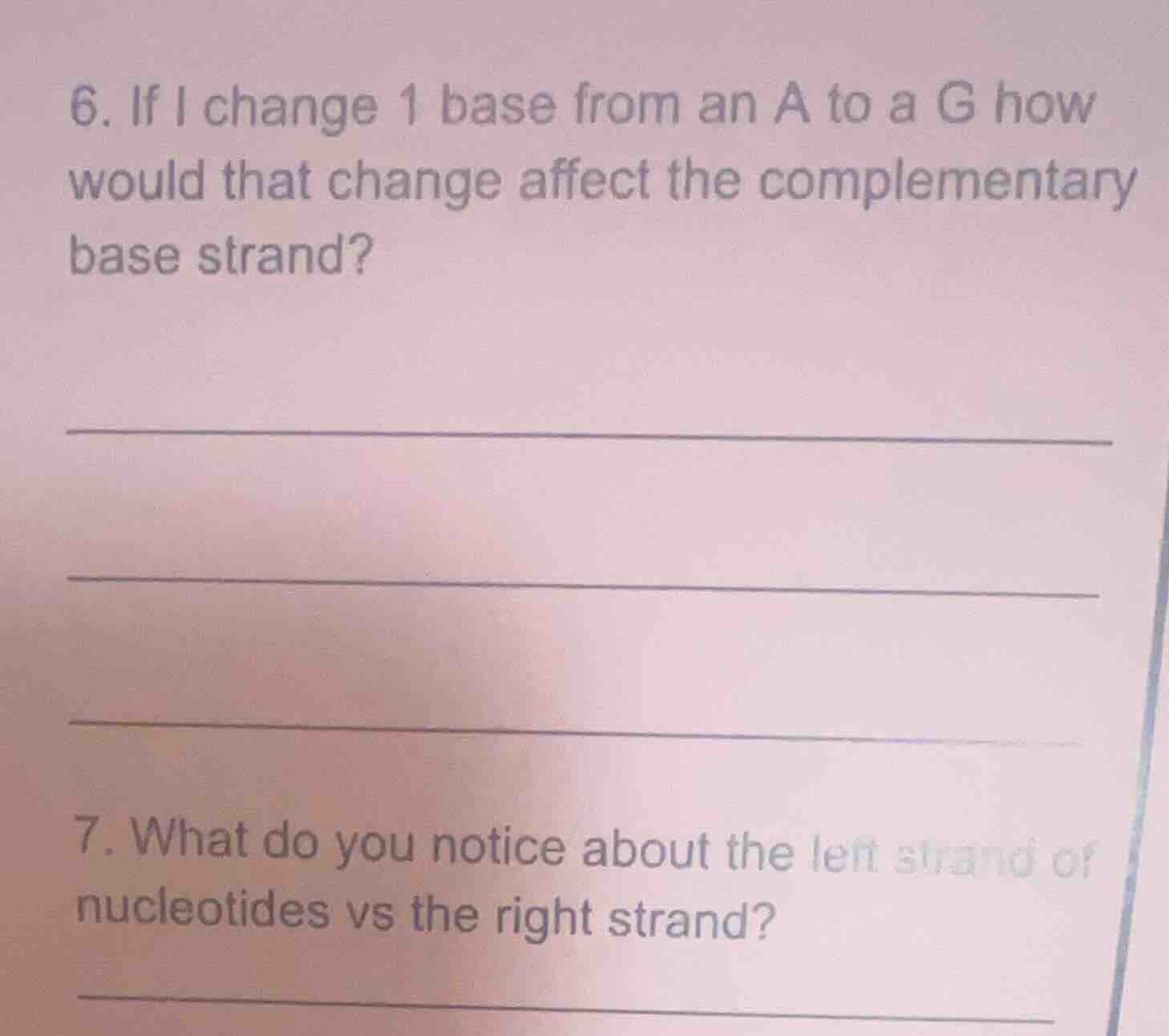6. if i change 1 base from an a to a g how would that change affect the…